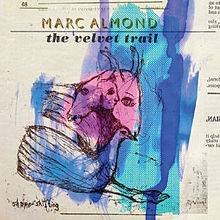 Marc Almond : The Velvet Trail